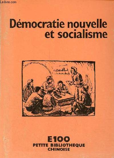 Dmocratie nouvelle et socialisme par le dpartement de philosophie de l'Universit Zhongshan de Canton - Collection petite bibliothque chinoise.