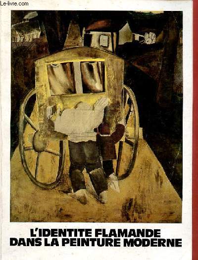 L'identit flamande dans la peinture moderne - The Tampa Museum, Tampa 7 aot/8 sept.1980 - High Museum of Art Atlanta 3 oct./28 nov.1980 - Muse des Beaux-Arts Lyon 19 dc./15 janv.1981.