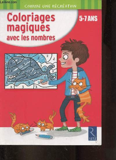 Coloriages magiques avec les nombres 5-7 ans.