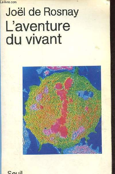 L'aventure du vivant - Collection science ouverte.