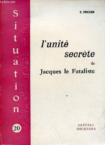 L'unit secrte de Jacques le Fataliste - Collection 