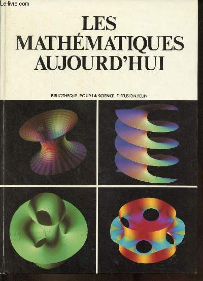 Les mathmatiques aujourd'hui - Collection bibliothque pour la science.
