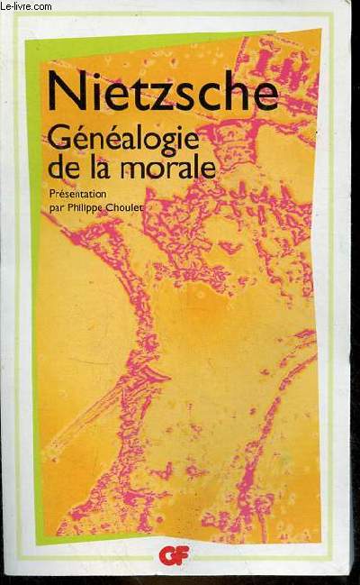 Gnalogie de la morale - Collection GF n754.