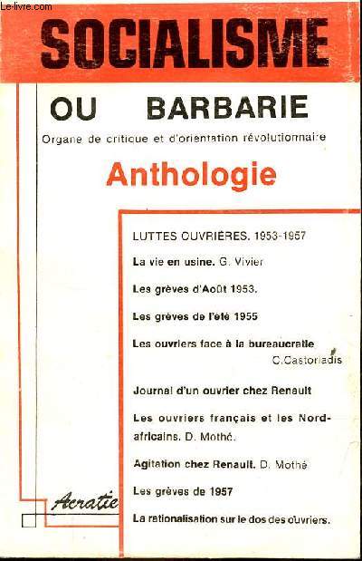 Socialisme ou barbarie - Anthologie - Grves ouvrires en France 1953-1957 - reprint.