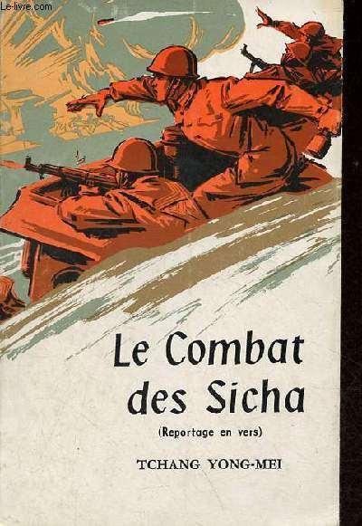 Le Combat des Sicha (reportage en vers).