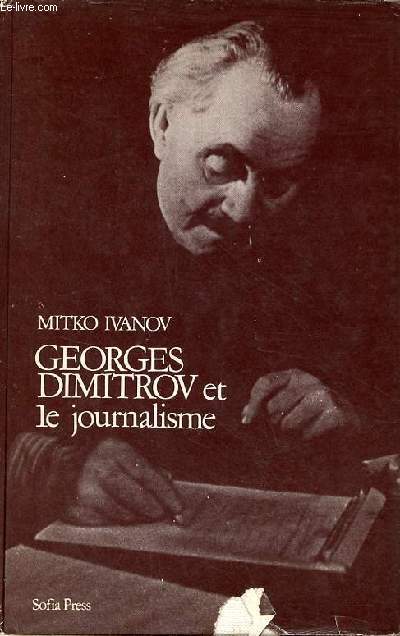 Georges Dimitrov et le journalisme.