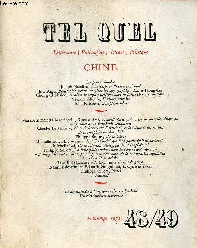 Tel Quel n48/49 printemps 1972 - Chine - La pense chinoise - le temps et l'homme oriental - philosophie sociale, magie et langage graphique dans le Hong-fan - analyse du langage potique dans la posie chinoise classique - criture chinoise ...