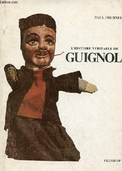 L'histoire vritable de guignol.