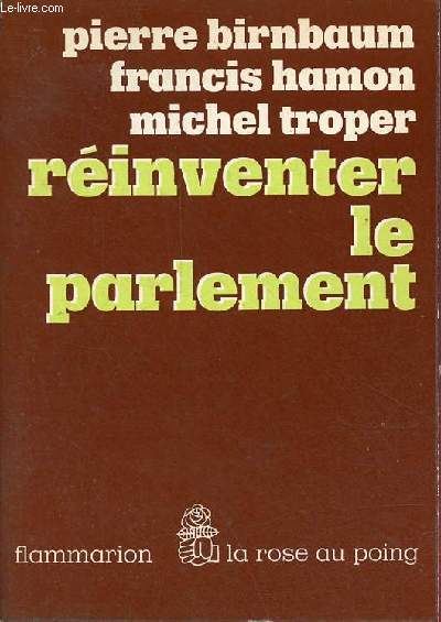 Rinventer le parlement - Collection la rose au poing.