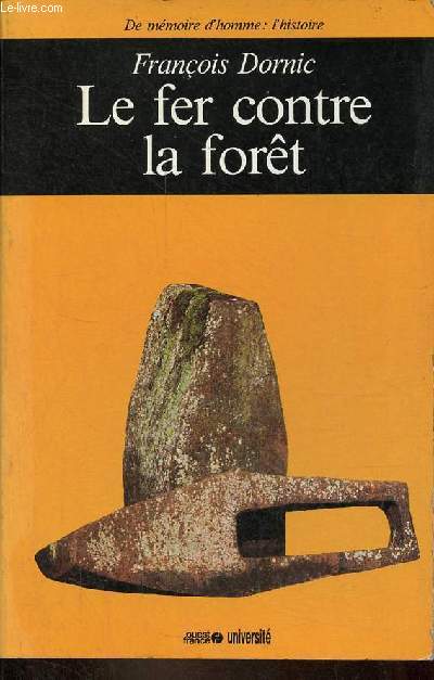 Le fer contre la fort - Collection 