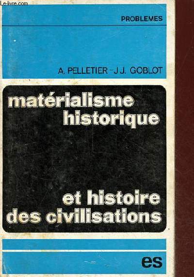 Matrialisme historique et histoire des civilisations - Collection 