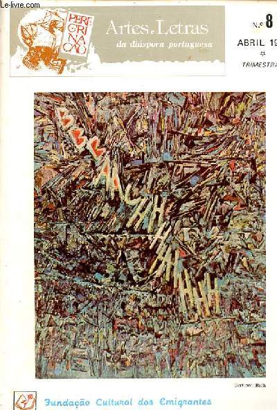 Artes e letras da diaspora portuguesa n8 abril 1985 - Velhas e novas andanas do calao portugus - a proposito da vinda de todorov a londres - a obra de eduardo mayone dias - a situaao dos emigrantes em frana - antonio pedro - jos rodrigues miguis...