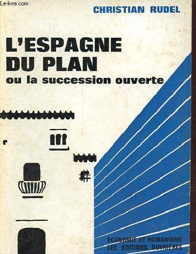 L'Espagne du plan ou la succession ouverte.