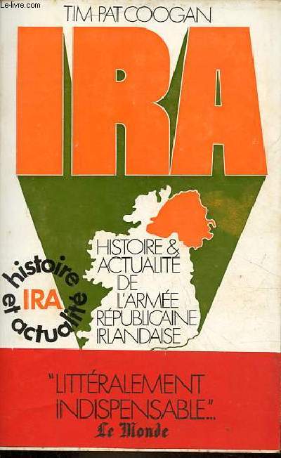 IRA histoire et actualit de l'Arme Rpublicaine Irlandaise.