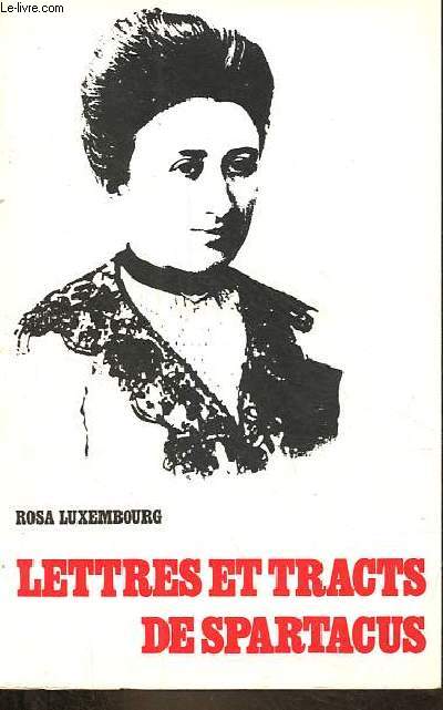 Lettres et tracts de spartacus.