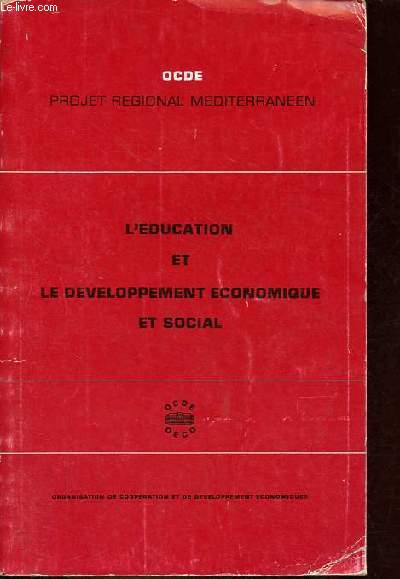 L'ducation et le dveloppement conomique et social - OCDE Projet regional mediterraneen.