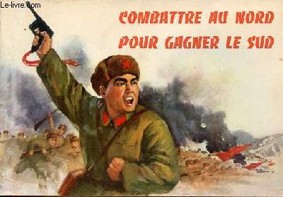 Combattre au nord pour gagner le sud.