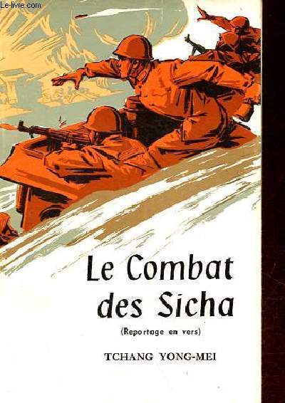 Le Combat des Sicha (reportage en vers).