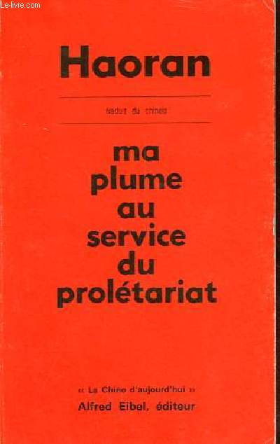 Ma plume au service du proltariat - Collection 