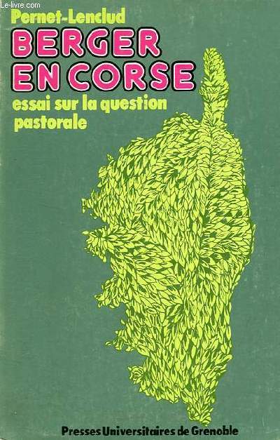 Berger en Corse essai sur la question pastorale.