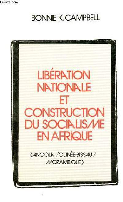 Libration nationale et construction du socialisme en Afrique (Angola / Guine-Bissau / Mozambique) - Collection 