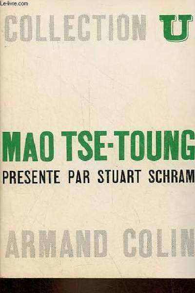 Mao Tse-Toung - Collection U - 2e dition revue et augmente.