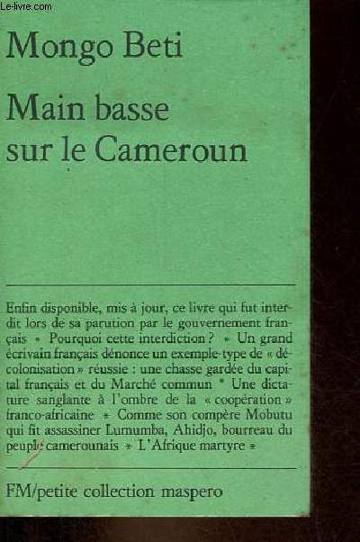 Main basse sur le Cameroun - Autopsie d'une dcolonisation - Petite collection maspero n187.