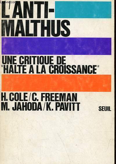 L'anti-malthus une critique de halte a la croissance - Collection conomie & socit.