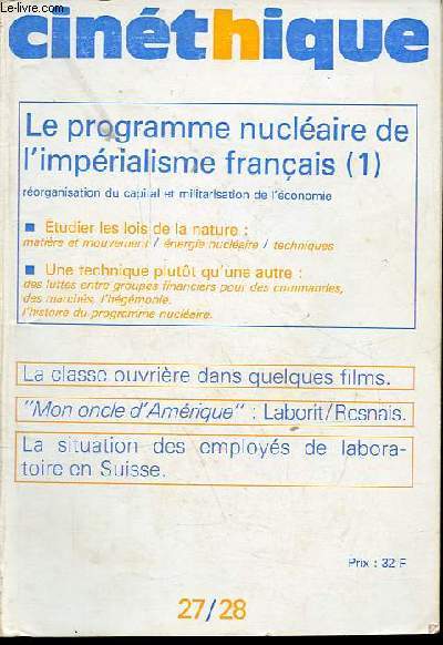 Cinthique n27-28 - Le programme nuclaire de l'imprialisme franais (1) rorganisation du capital et militarisation de l'conomie - tudier les lois de la nature : matire et mouvement / nergie nuclaire / techniques ...