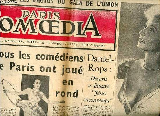 Paris Comoedia n57 3e anne du 3 au 9 mars 1954 - Paul Claudel : lettre  Jean Louis Barrault sur Bergson - tous les comdiens de Paris ont jou en rond - Daniel Rops : Decaris a illustr Jesus en son temps - Paul Pri va jouer les bandits ...