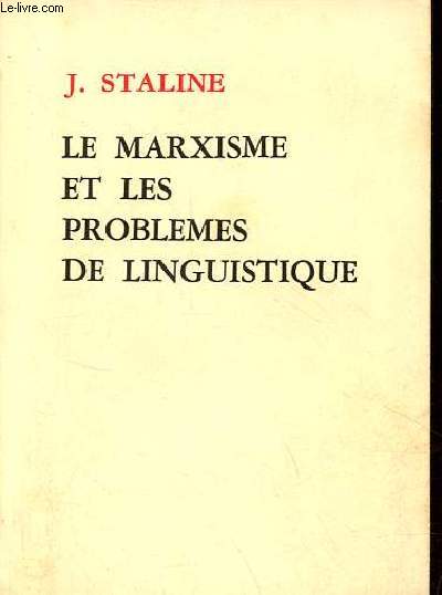 Le marxisme et les problemes de linguistique.