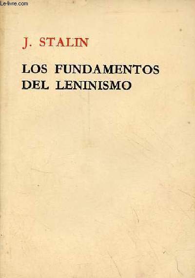 Los fundamentos del leninismo - Conferencias pronunciadas en la Universidad Sverdlov.
