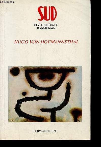Sud revue littraire bimestrielle hors srie 1990 - Hugo von Hofmannsthal 1874-1929.