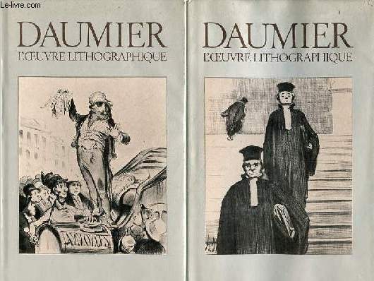 Honor Daumier l'oeuvre lithographique - Tome 1 + Tome 2 (2 volumes).