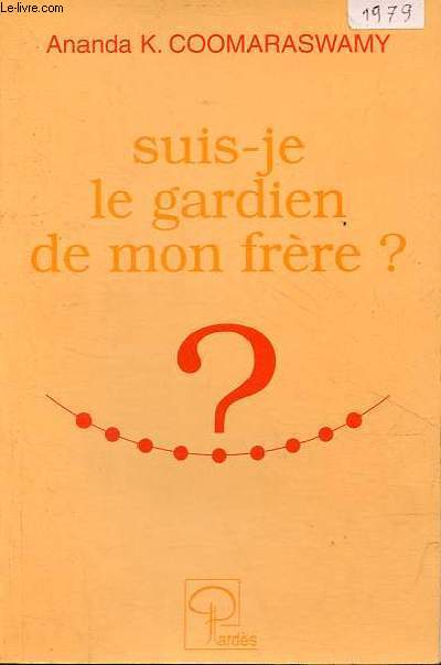 Suis-je le gardien de mon frre ? - 2e dition revue et corrige.