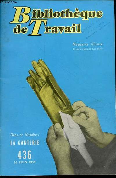 Bibliothque de travail n436 20 juin 1959 - La Ganterie.