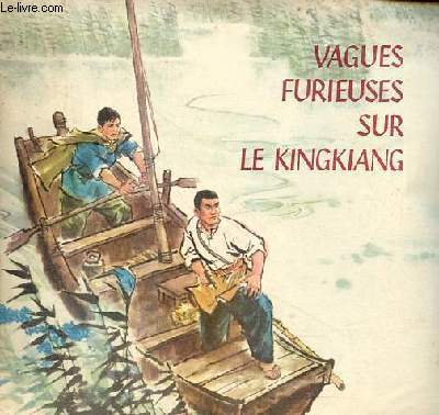 Vagues furieuses sur le kingkiang.