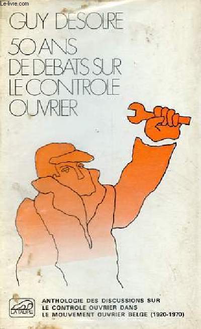 50 ans de dbats sur le controle ouvrier - Collection documents socialistes n8-9.