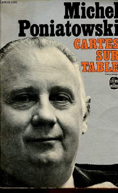 Cartes sur table - Entretien avec Alain Duhamel 1972 - Collection le livre de poche n4227.