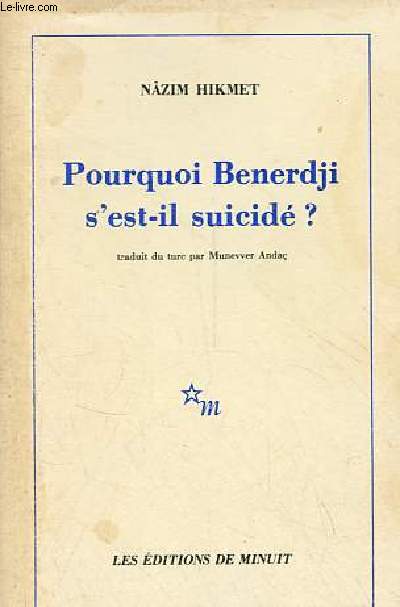Pourquoi Benerdji s'est il suicid ?