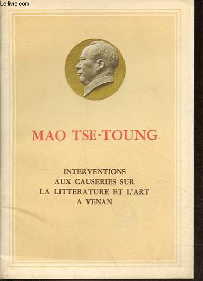 Interventions aux causeries sur la litterature et l'art a Yenan.