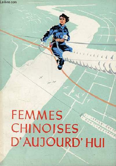 Femmes chinoises d'aujourd'hui.