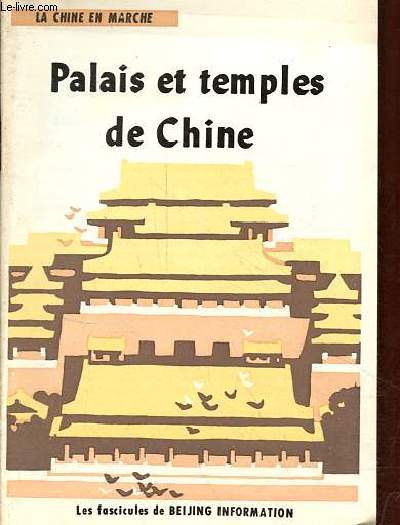 Palais et temples de Chine - La Chine en marche n6.
