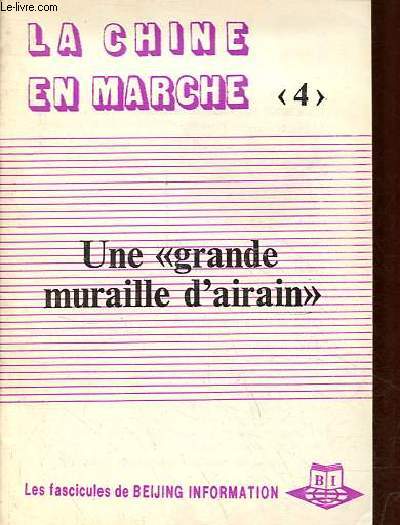 Une grande muraille d'airain - La Chine en marche n4.