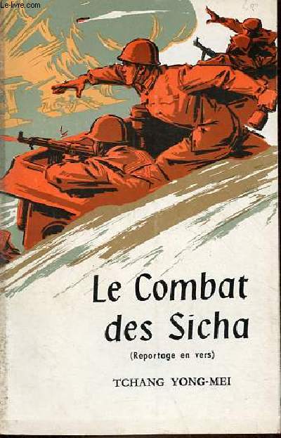 Le Combat des Sicha (reportage en vers).