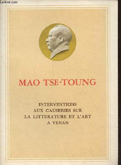 Interventions aux causeries sur la litterature et l'art a Yenan.