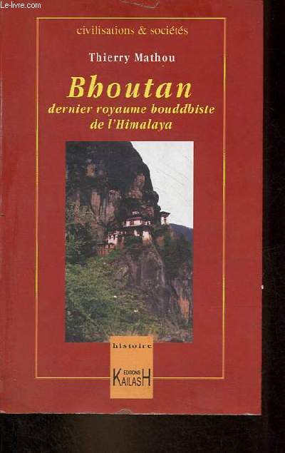 Bhoutan dernier royaume bouddhiste de l'Himalaya - Collection 