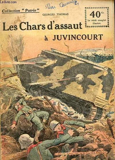 Les chars d'assaut  Juvincourt - Collection Patrie n36.