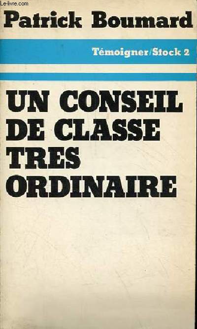Un conseil de classe tres ordinaire - Collection 