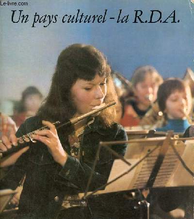 Un pays culturel - la R.D.A.